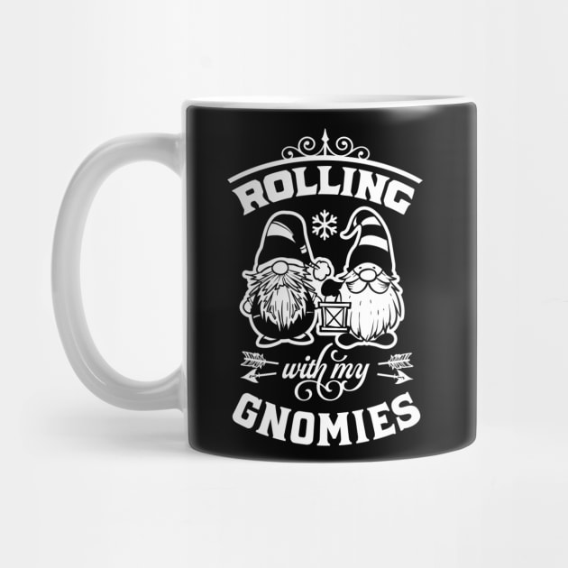 Rolling With My Gnomies Funny Christmas by Yakuza